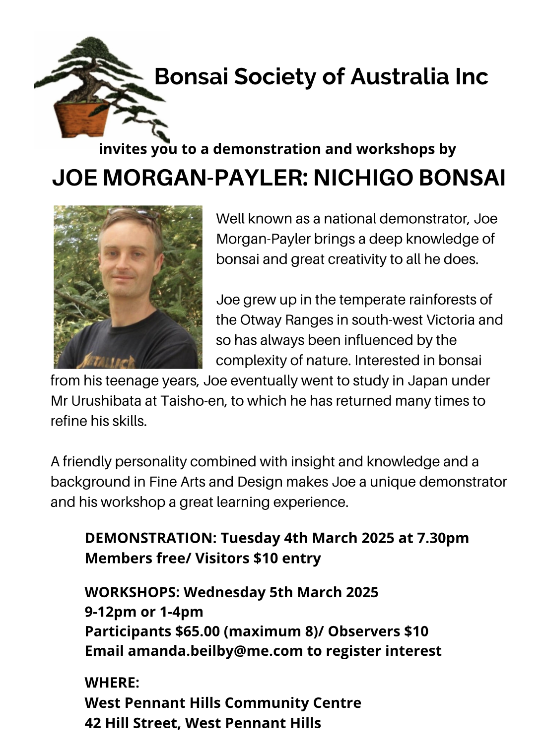 Invites you to a Demonstration and Workshops by Joe Morgan-Payler: Nichigo Bonsai. 